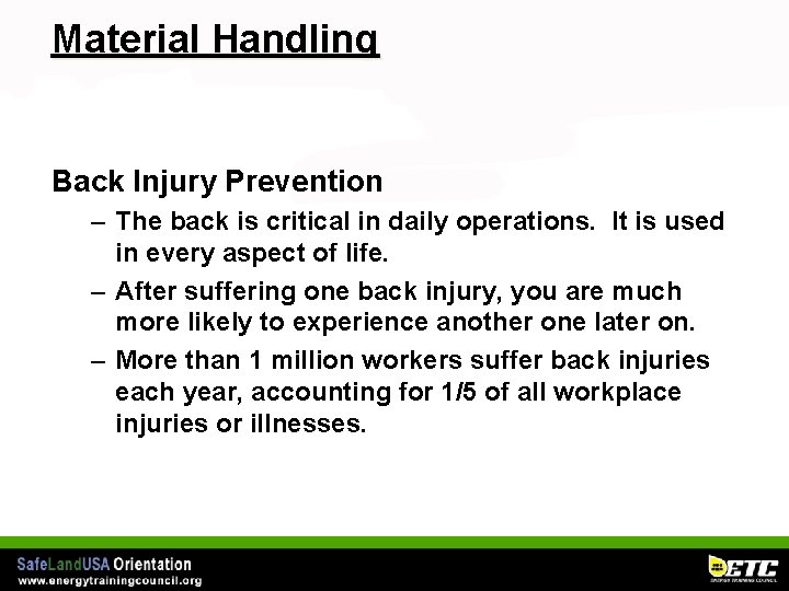 Material Handling Back Injury Prevention – The back is critical in daily operations. It
