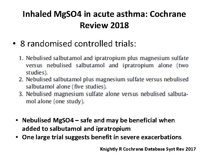 Inhaled Mg. SO 4 in acute asthma: Cochrane Review 2018 • 8 randomised controlled