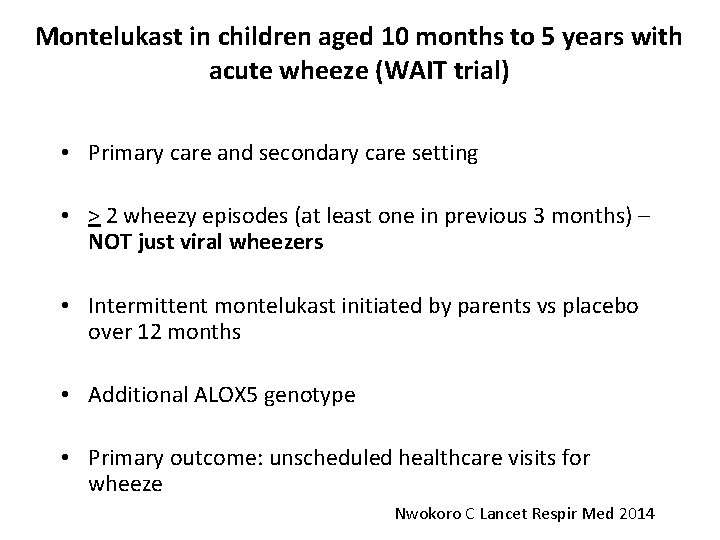 Montelukast in children aged 10 months to 5 years with acute wheeze (WAIT trial)