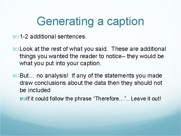 Generating a caption 1 -2 additional sentences. Look at the rest of what you