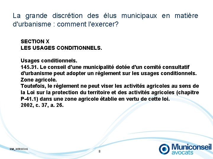 La grande discrétion des élus municipaux en matière d'urbanisme : comment l'exercer? SECTION X