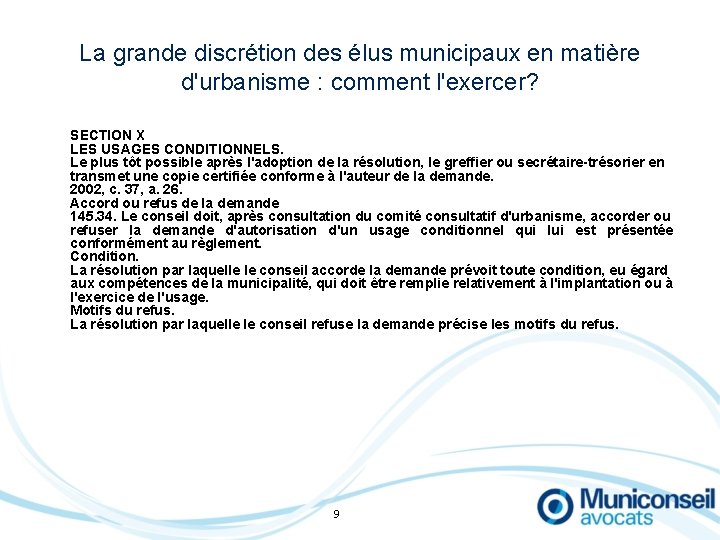 La grande discrétion des élus municipaux en matière d'urbanisme : comment l'exercer? SECTION X