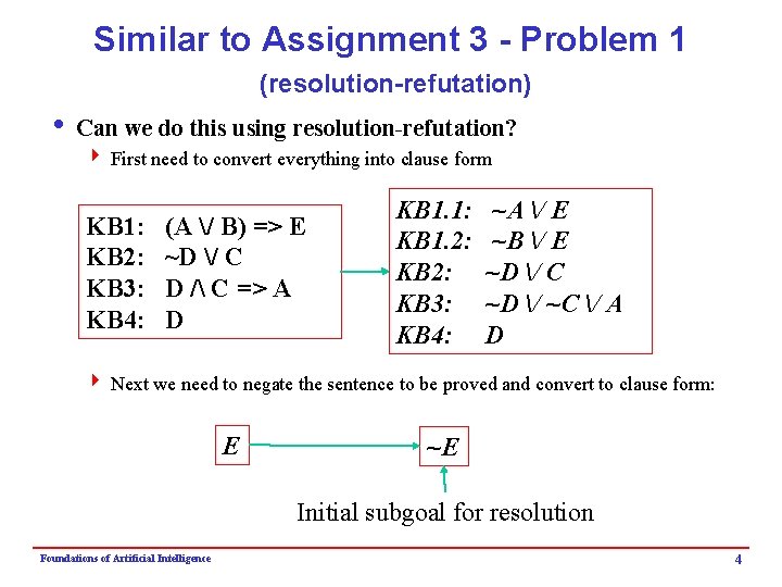 Notes on Assignment 3 Foundations of Artificial Intelligence