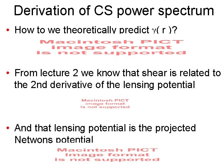 Derivation of CS power spectrum • How to we theoretically predict ( r )?