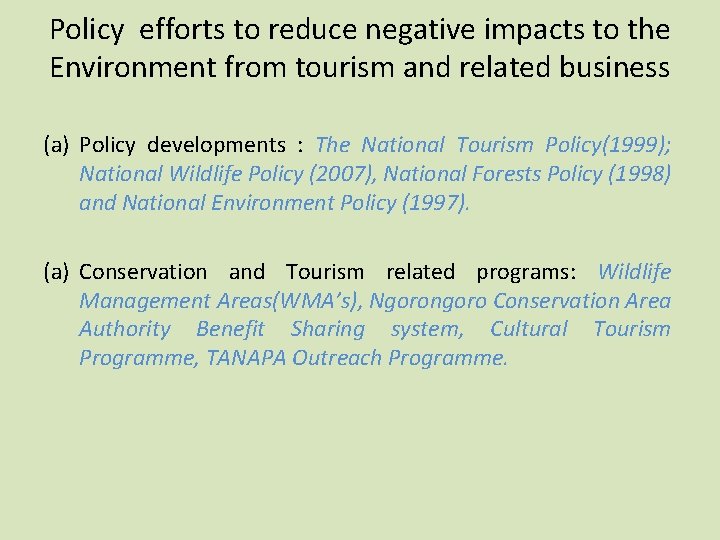 Policy efforts to reduce negative impacts to the Environment from tourism and related business