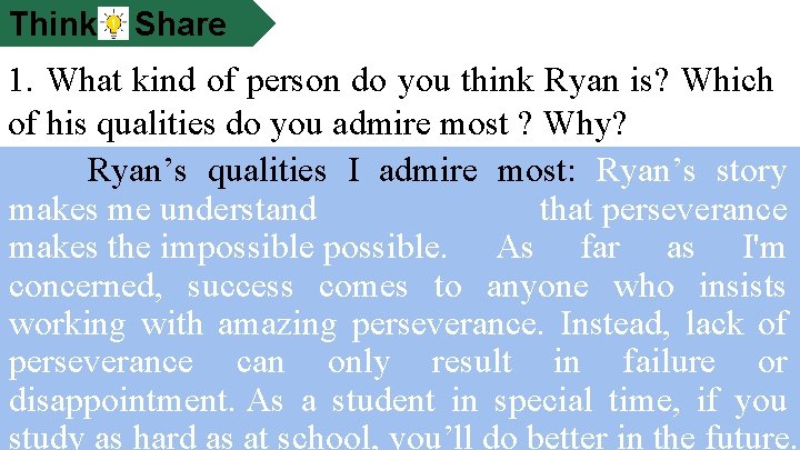 Think Share 1. What kind of person do you think Ryan is? Which of