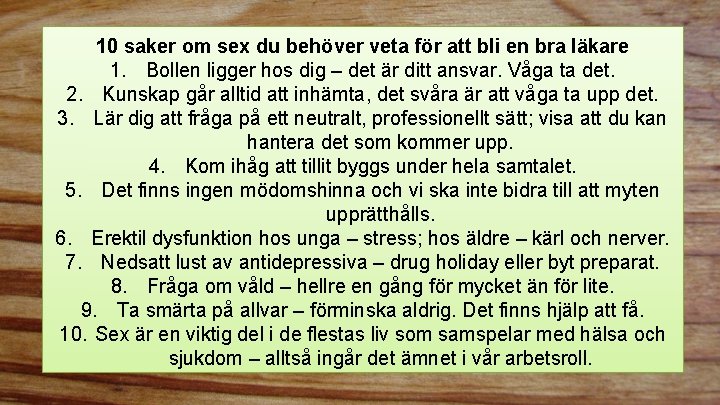 10 saker om sex du behöver veta för att bli en bra läkare 1.