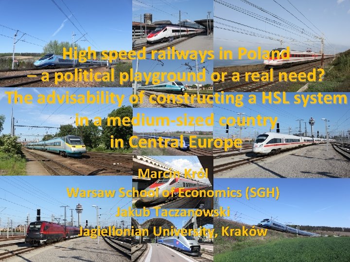 High speed railways in Poland – a political playground or a real need? The