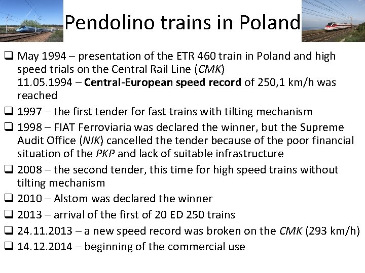 Pendolino trains in Poland q May 1994 – presentation of the ETR 460 train