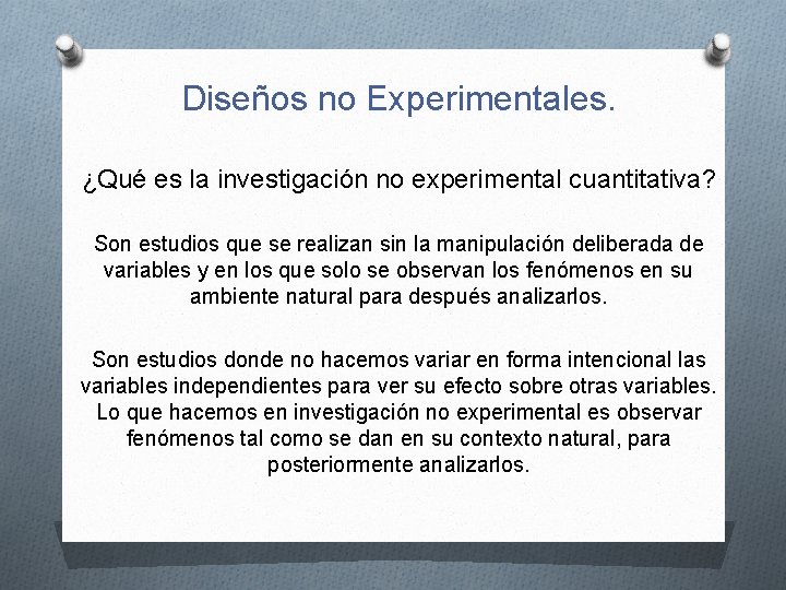 Diseños no Experimentales. ¿Qué es la investigación no experimental cuantitativa? Son estudios que se