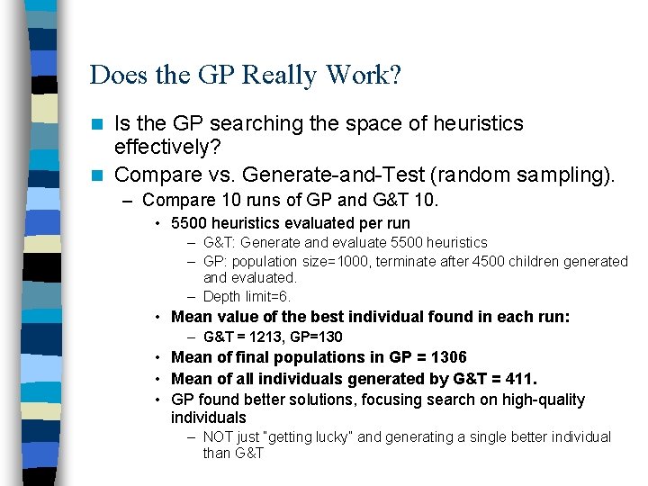 Does the GP Really Work? Is the GP searching the space of heuristics effectively?