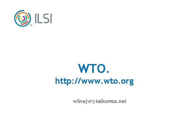 TM WTO. http: //www. wto. org wilnajvr@telkomsa. net 