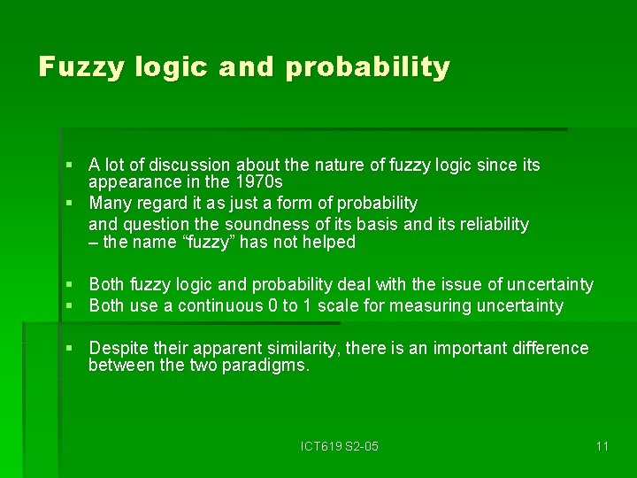 Fuzzy logic and probability § A lot of discussion about the nature of fuzzy