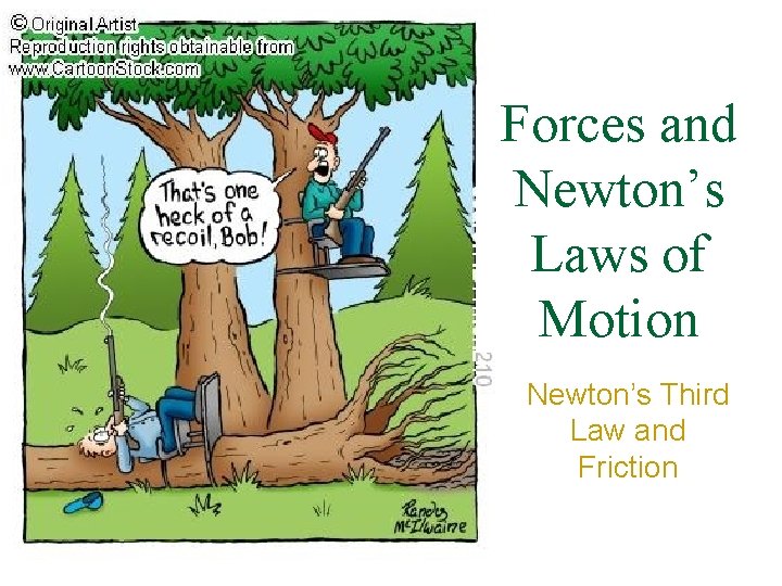 Forces and Newton’s Laws of Motion Newton’s Third Law and Friction 