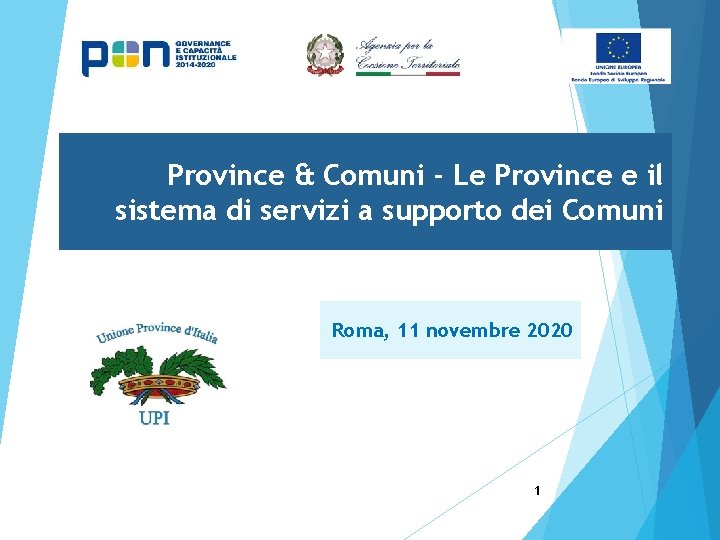 Province & Comuni - Le Province e il sistema di servizi a supporto dei
