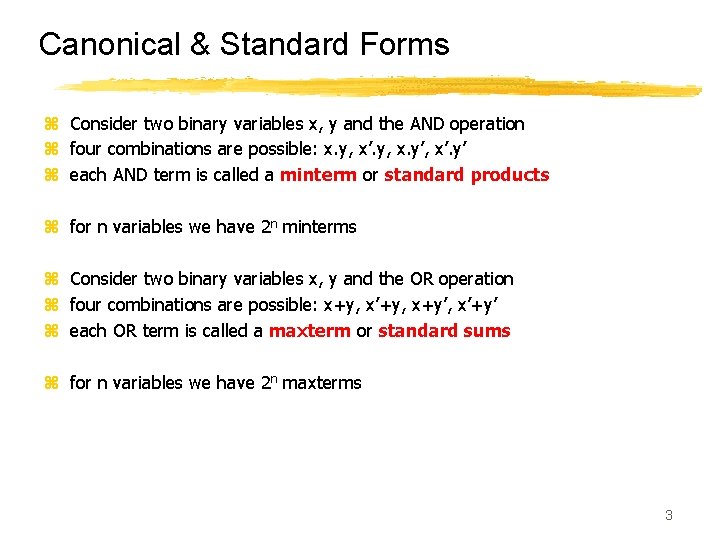 Canonical & Standard Forms z Consider two binary variables x, y and the AND