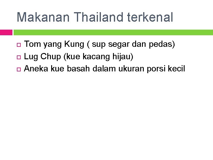 Makanan Thailand terkenal Tom yang Kung ( sup segar dan pedas) Lug Chup (kue