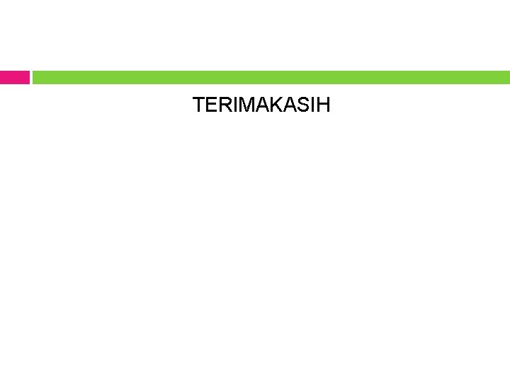 TERIMAKASIH 