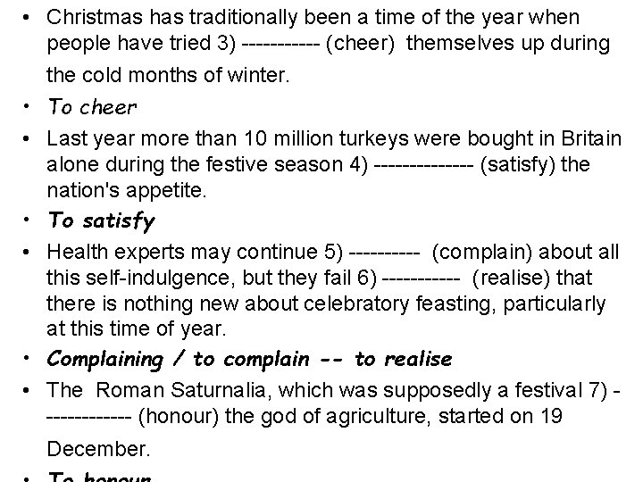  • Christmas has traditionally been a time of the year when people have