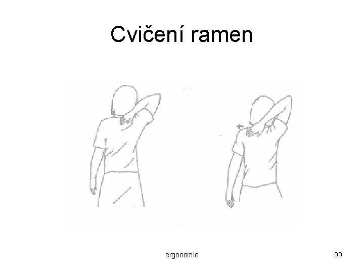 Cvičení ramen ergonomie 99 