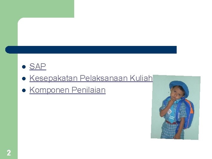 l l l 2 SAP Kesepakatan Pelaksanaan Kuliah Komponen Penilaian 