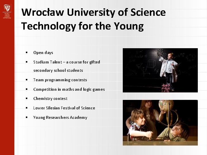 Wrocław University of Science Technology for the Young Open days Studium Talent – a