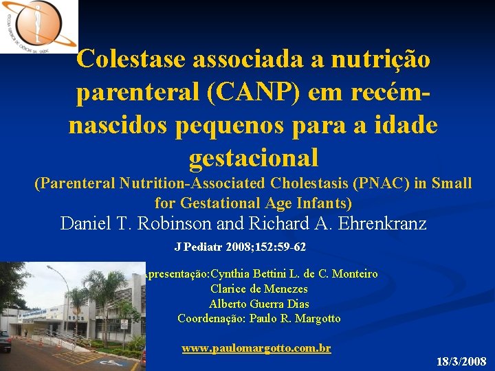 Colestase associada a nutrição parenteral (CANP) em recémnascidos pequenos para a idade gestacional (Parenteral