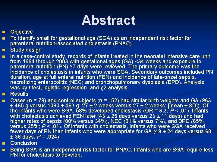 Abstract n n n n Objective To identify small for gestational age (SGA) as