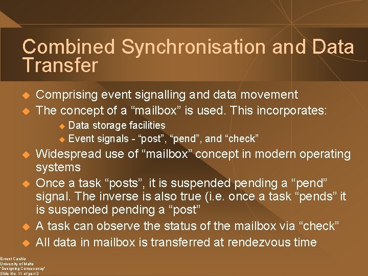 Combined Synchronisation and Data Transfer u u Comprising event signalling and data movement The