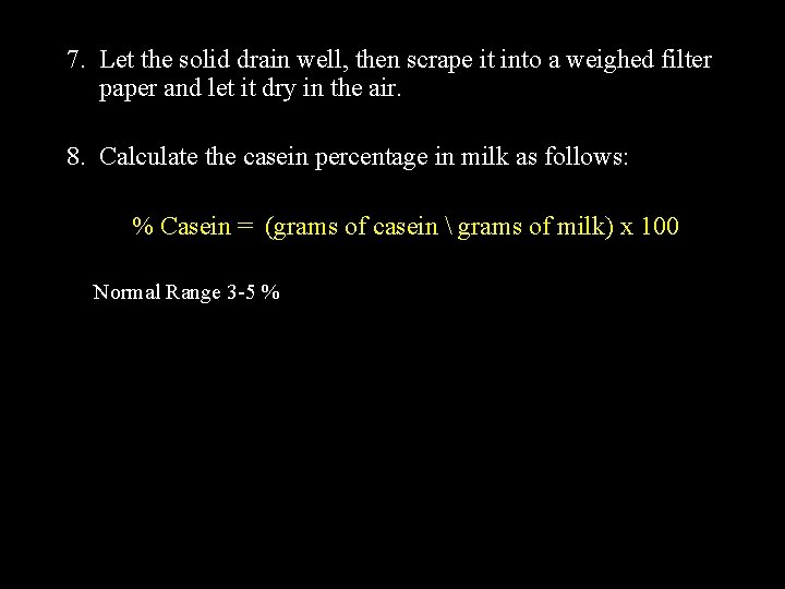 7. Let the solid drain well, then scrape it into a weighed filter paper
