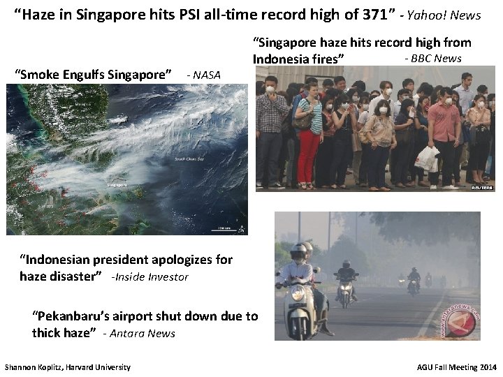 “Haze in Singapore hits PSI all-time record high of 371” - Yahoo! News “Smoke