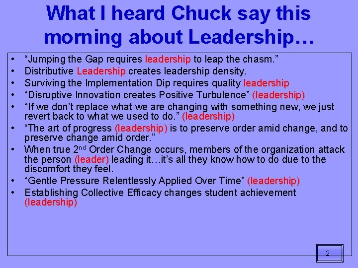 What I heard Chuck say this morning about Leadership… • • • “Jumping the