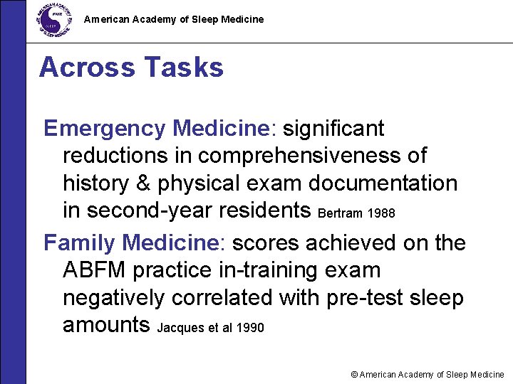 American Academy of Sleep Medicine Across Tasks Emergency Medicine: significant reductions in comprehensiveness of