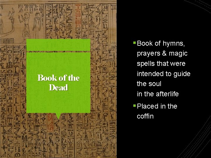 § Book of hymns, Book of the Dead prayers & magic spells that were