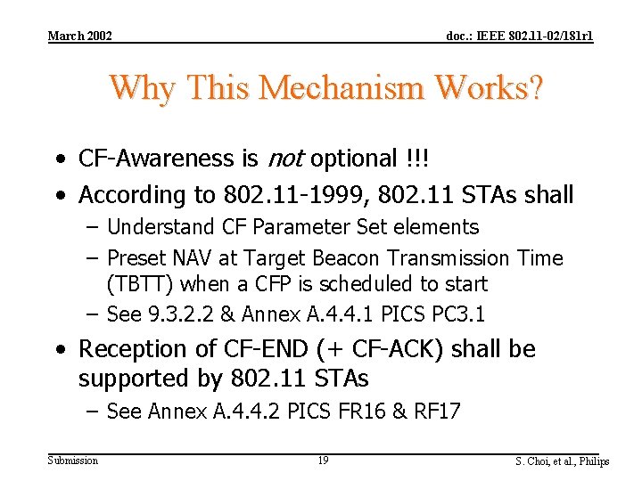March 2002 doc. : IEEE 802. 11 -02/181 r 1 Why This Mechanism Works?