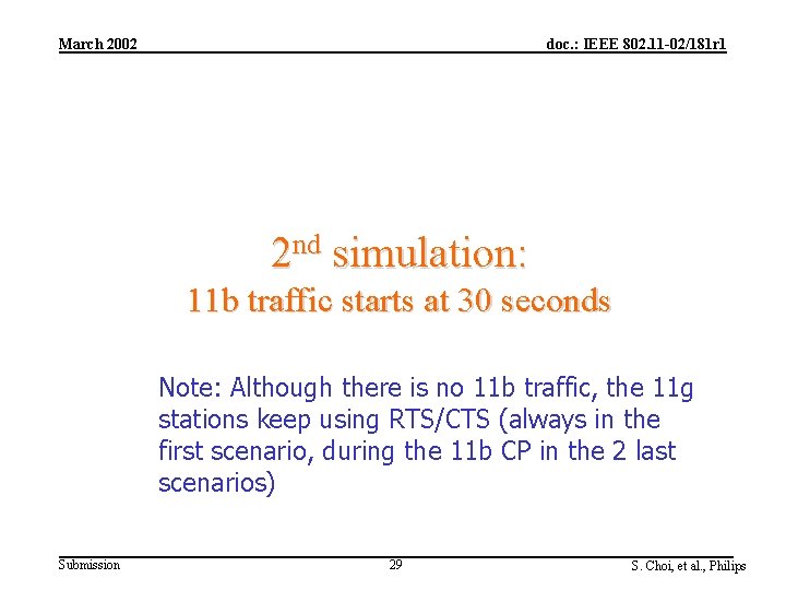 March 2002 doc. : IEEE 802. 11 -02/181 r 1 2 nd simulation: 11