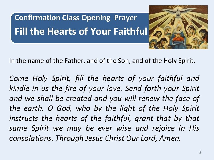 Confirmation Class Opening Prayer Fill the Hearts of Your Faithful In the name of