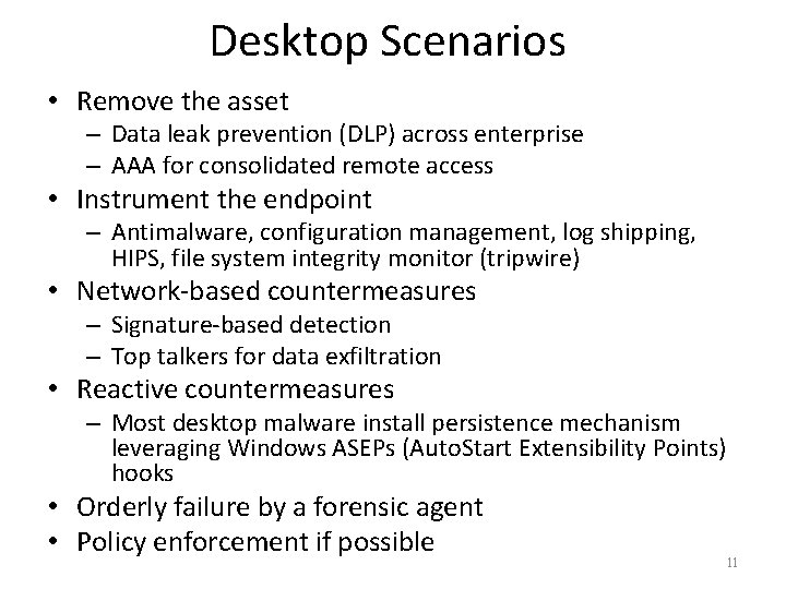 Desktop Scenarios • Remove the asset – Data leak prevention (DLP) across enterprise –