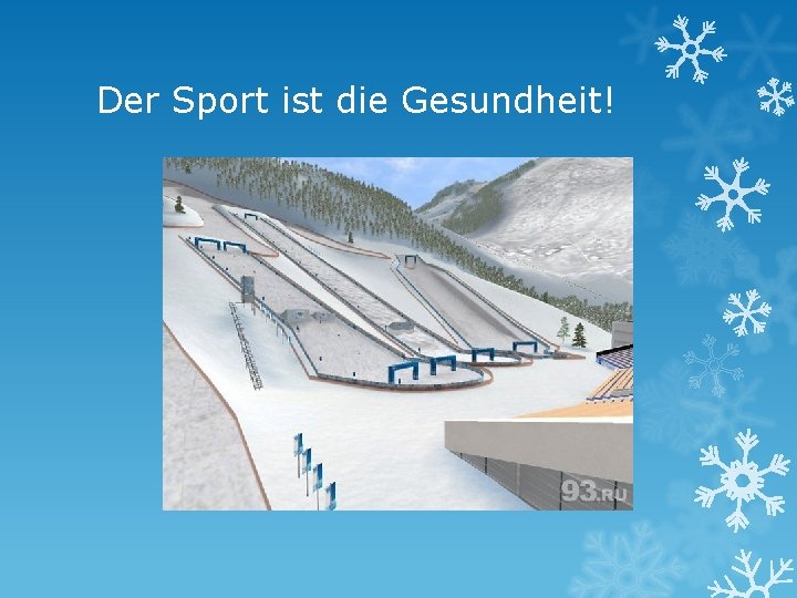 Der Sport ist die Gesundheit! 