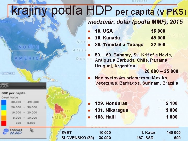 krajiny podľa HDP per capita (v PKS) medzinár. dolár (podľa MMF), 2015 n n