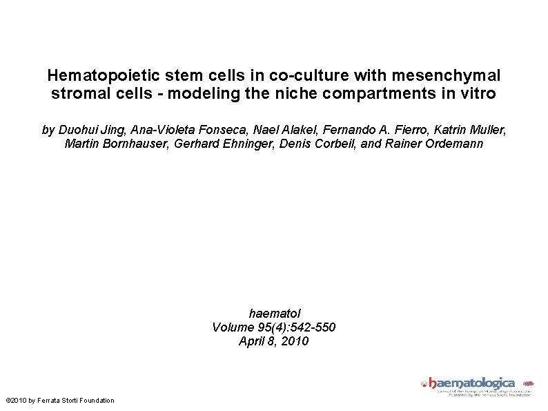Hematopoietic stem cells in co-culture with mesenchymal stromal cells - modeling the niche compartments
