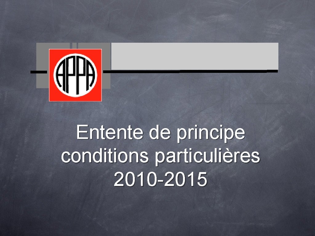 Entente de principe conditions particulières 2010 -2015 