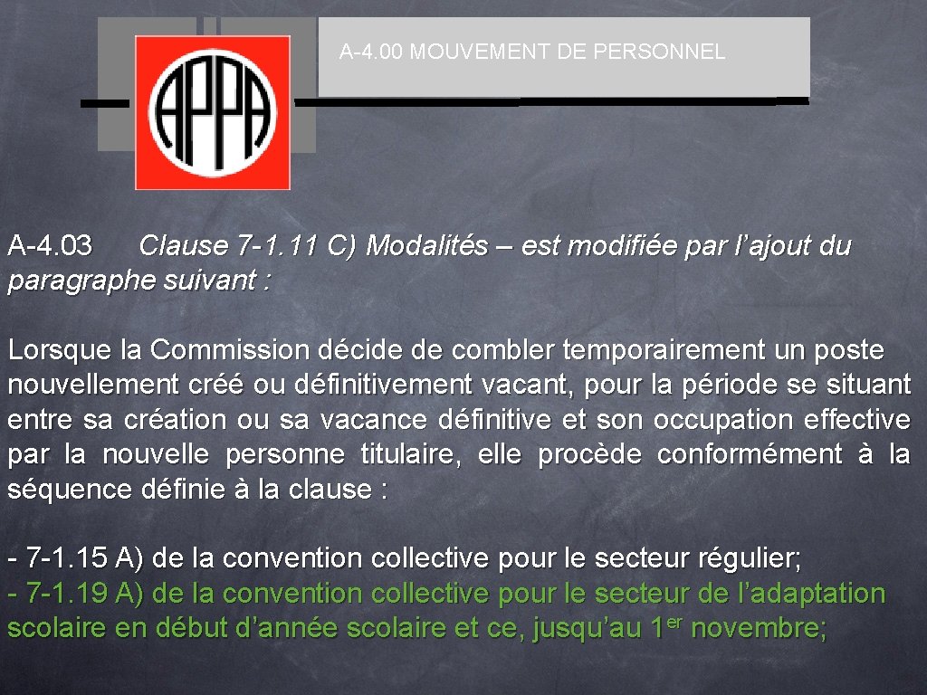 A-4. 00 MOUVEMENT DE PERSONNEL A-4. 03 Clause 7 -1. 11 C) Modalités –