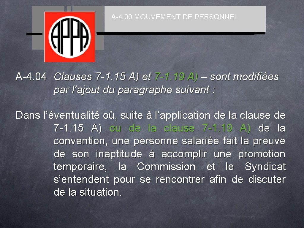 A-4. 00 MOUVEMENT DE PERSONNEL A-4. 04 Clauses 7 -1. 15 A) et 7