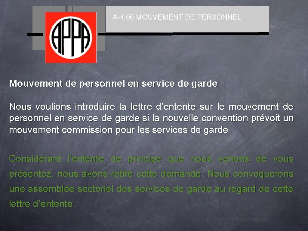 A-4. 00 MOUVEMENT DE PERSONNEL Mouvement de personnel en service de garde Nous voulions