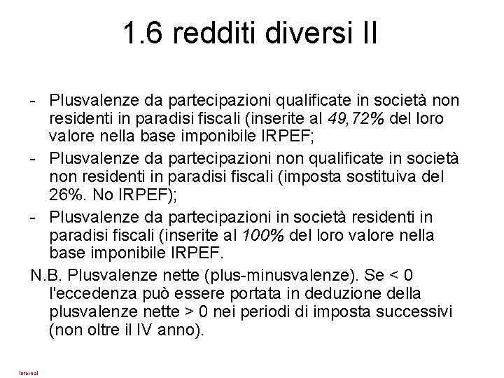 1. 6 redditi diversi II - Plusvalenze da partecipazioni qualificate in società non residenti