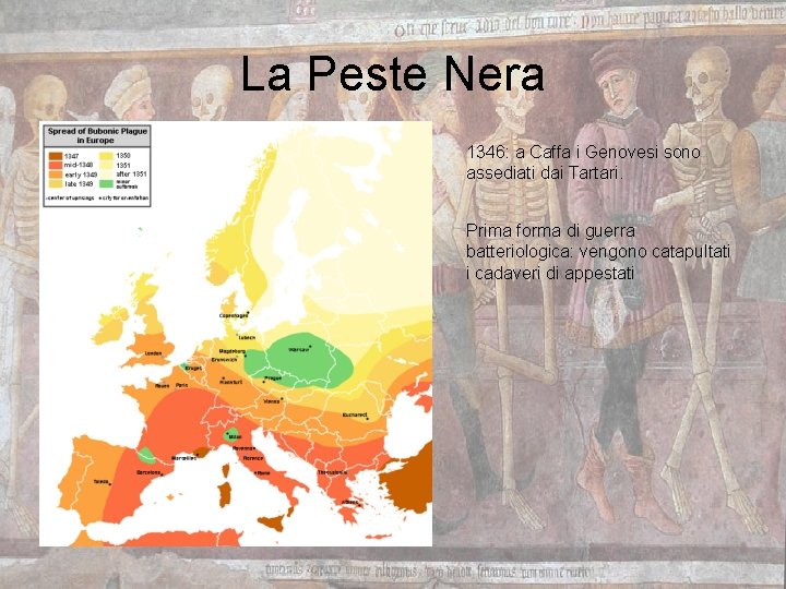 La Peste Nera 1346: a Caffa i Genovesi sono assediati dai Tartari. Prima forma