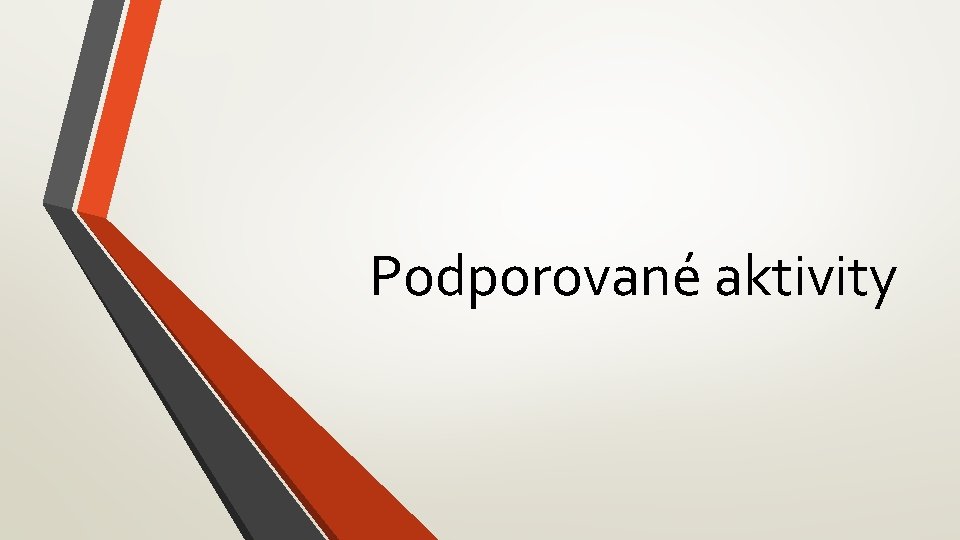 Podporované aktivity 