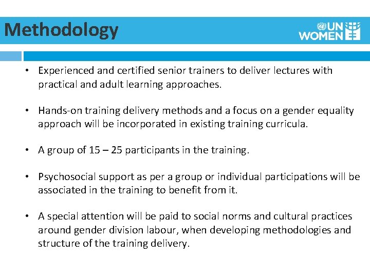 Methodology • Experienced and certified senior trainers to deliver lectures with practical and adult