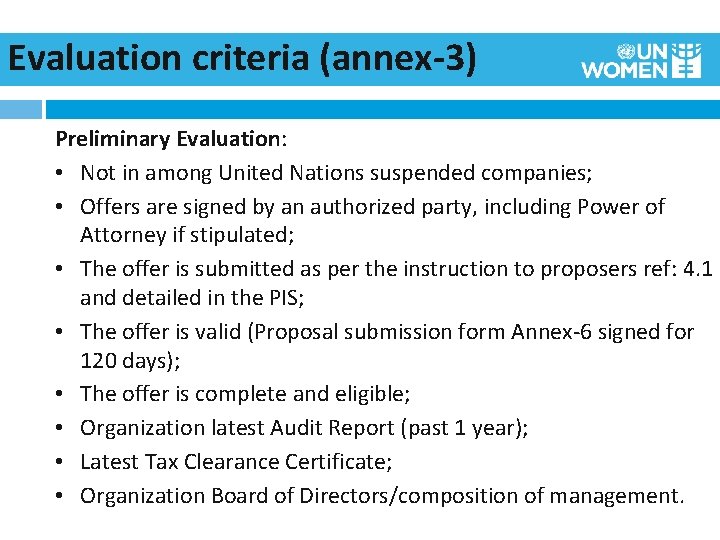 Evaluation criteria (annex-3) Preliminary Evaluation: • Not in among United Nations suspended companies; •